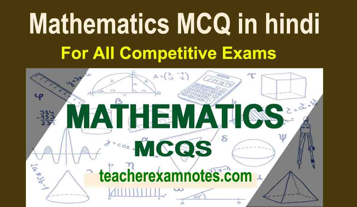 General aptitude test on Mathematics for competitive Exams