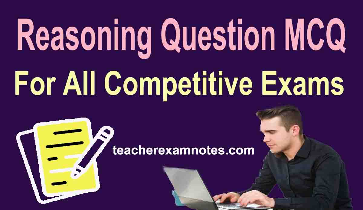 Reasoning Questions For All Competitive Exams