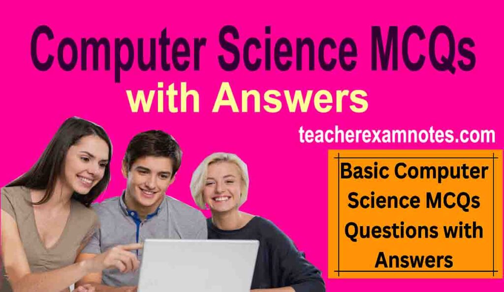 Computer Science MCQs with Answers